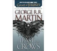 A Feast for Crows (HBO Tie-in Edition): A Song of Ice and Fire: Book Four: 4