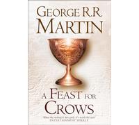 A Feast For Crows: Book 4 Of A Song Of Ice And Fire
