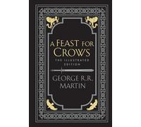 A Feast for Crows: The bestselling classic epic fantasy series behind the award-winning HBO TV show and phenomenon GAME OF THRONES: Book 4 (A Song of Ice and Fire)