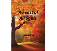 A Feast of All Souls