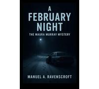 A February Night: The Maura Murray Mystery