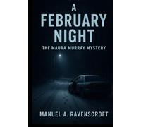A February Night: The Maura Murray Mystery