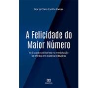 A Felicidade Do Maior Número (ebook)