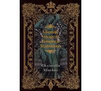A Female Voyage of Temporal Transitions