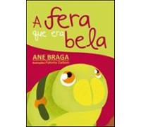 A Fera Que Era Bela (ebook)