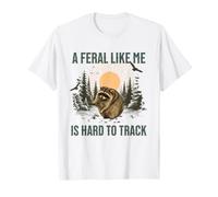 A Feral Like Me Hard To Track Jimothy Raccoon Fans Hombres Mujeres Camiseta