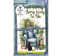 A Ferry Long Way to Go: 3 (The Charmed Inn Mysteries)