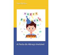 A Festa do Abraço Invisível