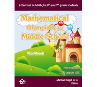 A Festival in Math: Mathematical Olympiads for Middle School (Workbook): 32 (Mathematical Olympiads for Elementary, Middle and High School)