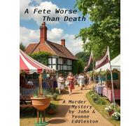 A Fete Worse Than Death (Murder Mystery Books)