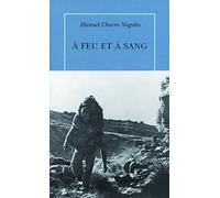 A feu et à sang: Héros, brutes et martyrs d'Espagne