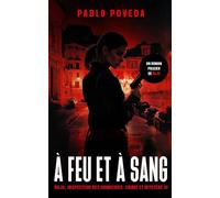 À Feu Et À Sang: Un roman policier de Rojo (Rojo, inspecteur des homicides. Crime et mystère)