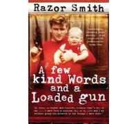 A Few Kind Words and a Loaded Gun – The Autobiography of a Career Criminal – Penguin Books