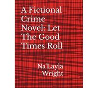 A Fictional Crime Novel: Let The Good Times Roll: An American Noir Of The 90s, A Time To Be Alive | 5.25 x 8 inches 302 pages | Gift for Book Worms During The Seasons