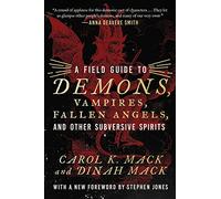 Guía de campo de demonios, vampiros, ángeles caídos y otros espíritus subversivos