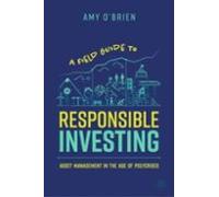 A Field Guide To Responsible Investing