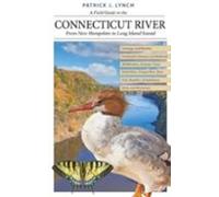 A Field Guide To The Connecticut River