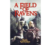A Field of Ravens (The Immortal Vendetta)