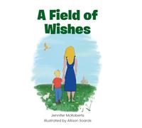 A Field of Wishes
