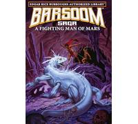 A Fighting Man of Mars: Edgar Rice Burroughs Authorized Library / Barsoom Saga 7