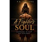 A Figther´s Soul: Hoffnung im Takt des Schlages