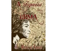A figueira erma I: 1