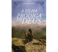 A Filha Pródiga De Deus (ebook)