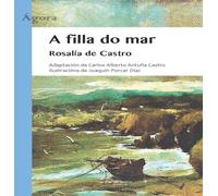 A filla do mar: 9 (Ágora Gallego)