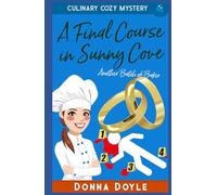 A Final Course in Sunny Cove: Culinary Cozy Mystery (Another Batch of Baker Cozy Mysteries)