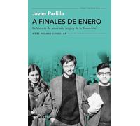 A finales de enero: La historia de amor más trágica de la Transición. XXXI Premio Comillas 2019: 5 (Tiempo de Memoria)