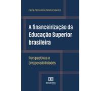 A Financeirização Da Educação Superior Brasileira (ebook)