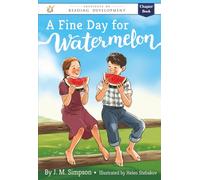 A Fine Day for Watermelon (Institute of Reading Development Young Reader Series)