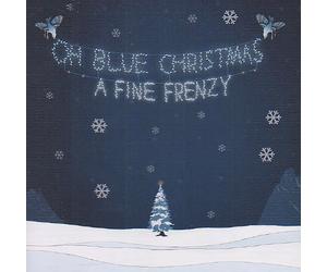A Fine Frenzy - Oh Blue Christmas Import Edition by A Fine Frenzy (2009) Audio CD