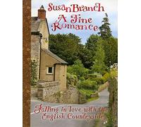 A Fine Romance: Falling in Love with the English Countryside [Idioma Inglés]