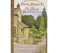 A Fine Romance: Falling in Love with the English Countryside [Idioma Inglés]