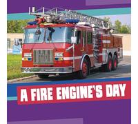 A Fire Engine's Day (A Day on the Road)