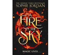 A Fire in the Sky: Don’t miss the sizzling enemies to lovers romantasy, full of adventure, dragons, and magic new in paperback in 2025!