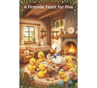 A Fireside Feast for Five: Back to school cute baby duck notebook college ruled for kids child. In the heart of a cozy, timber-framed cottage, Mama Duck and her brood gather by a crackling fireplace.