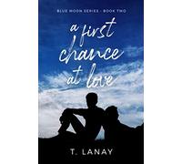 A First Chance At Love: A Paranormal LGBT Romance (Blue Moon Series)