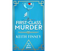 A First-Class Murder: 4 (Rex and the Dowager)