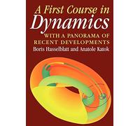 A First Course in Dynamics Paperback: With a Panorama of Recent Developments
