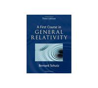A First Course in General Relativity – Cambridge University Press