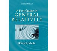 A First Course in General Relativity 2nd Edition Hardback