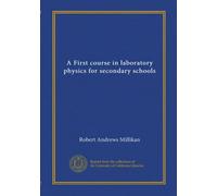 A First course in laboratory physics for secondary schools