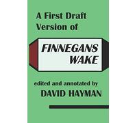 A First-Draft Version of Finnegans Wake