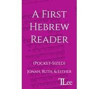 A First Hebrew Reader: Jonah, Ruth, and Esther (Pocket-Sized)