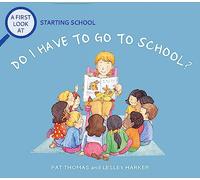 Starting School: Do I Have to Go to School?