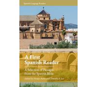 A First Spanish Reader: A Selection of Passages from the Spanish Bible