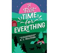 A First Time for Everything: A Young Adult Coming of Age Romance from the Author of The Summer of Broken Rules