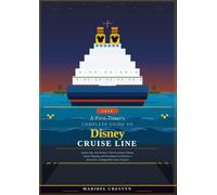 A First-Timer's Complete Guide to Disney Cruise Line 2026